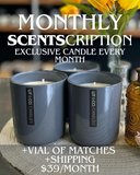 Monthly SCENTscription